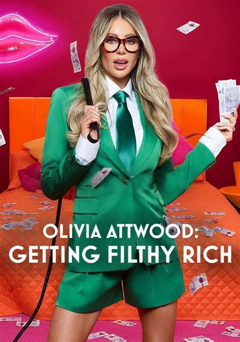 Olivia Attwood: Getting Filthy Rich